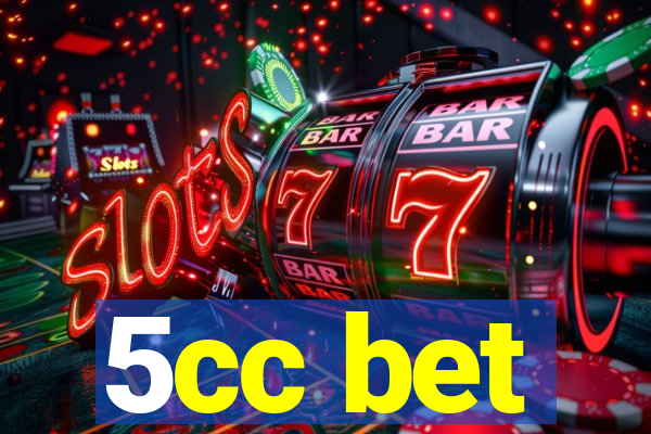 5cc bet